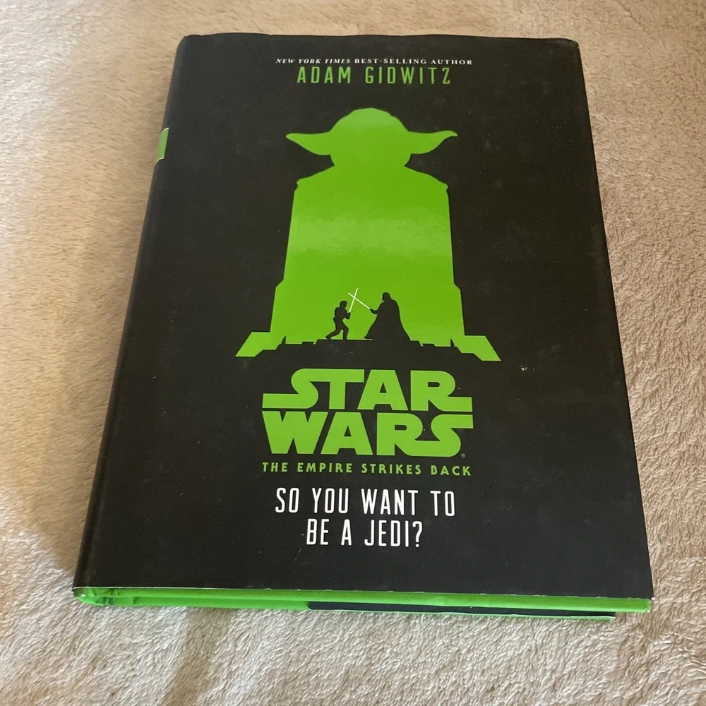 Star Wars: The Empire Strikes Back So You Want to Be a Jedi? by Adam Gidwitz